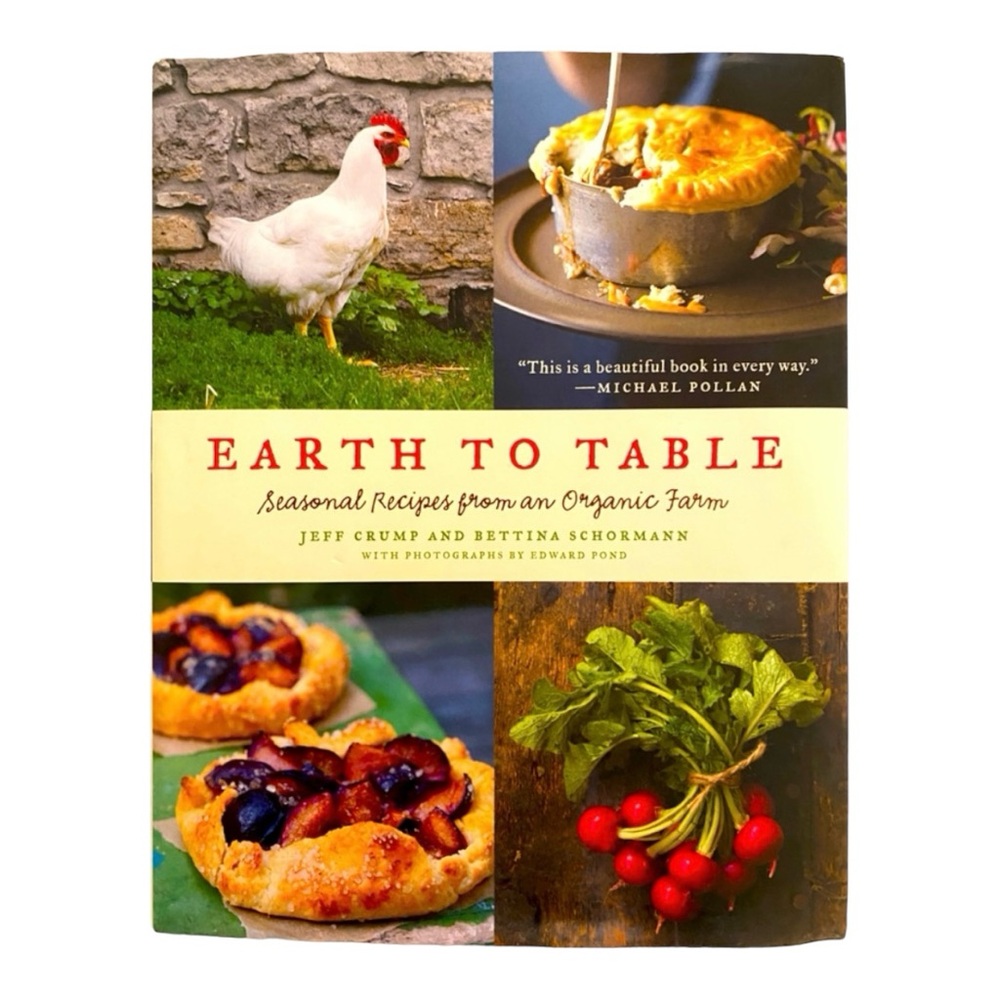 Book Earth To Table Seasonal Recipes From An Organic Farm